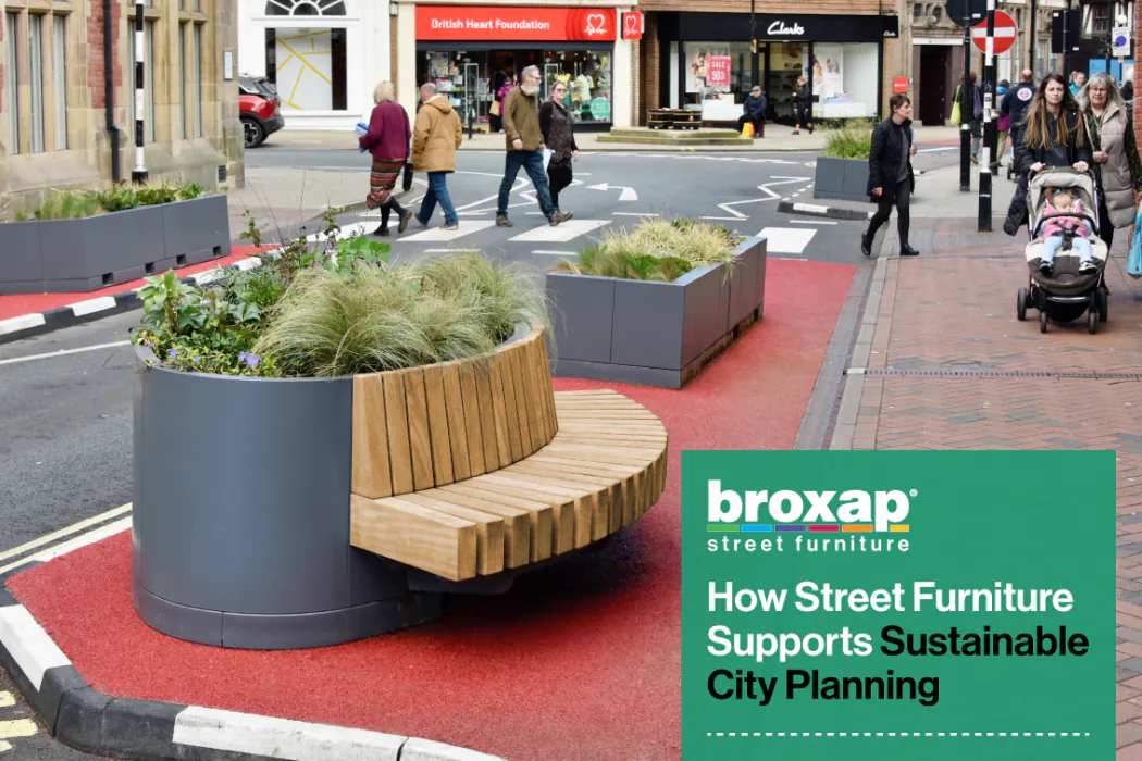How Street Furniture Supports Sustainable City Planning
